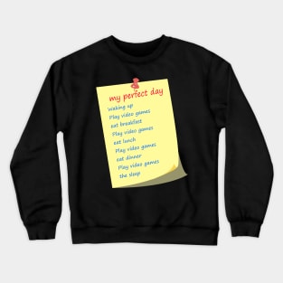 not of my perfect day Crewneck Sweatshirt